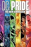 DC Pride: The New Generation