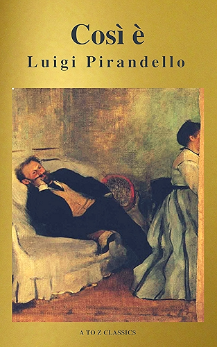 Download Così è (se vi pare) (A to Z Classics) (Italian Edition) PDF