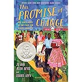 This Promise of Change: One Girl’s Story in the Fight for School Equality