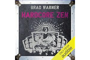 Hardcore Zen: Punk Rock, Monster Movies and the Truth about Reality