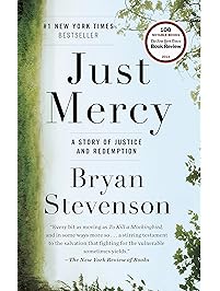 Just Mercy: A Story of Justice and Redemption