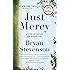 Just Mercy: A Story of Justice and Redemption