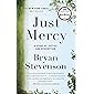Just Mercy: A Story of Justice and Redemption