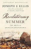 Revolutionary Summer: The Birth of American Independence
