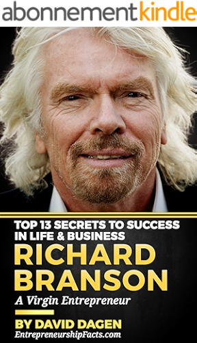 Download Richard Branson - Top 13 Secrets To Success in Life & Business: A Virgin Entrepreneur (English Edition) PDF