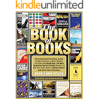 THE BOOK OF BOOKS: Recommended Reading: Including Must-Read Books (Fiction & Nonfiction), Book Club Recommendations… book cover