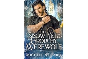 The Snow Yeti's Grouchy Werewolf (Brinnswick: Tales From Gauhala Book 3)