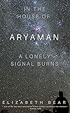 In the House of Aryaman, a Lonely Signal Burns (Sub-Inspector Ferron Mysteries Book 1)