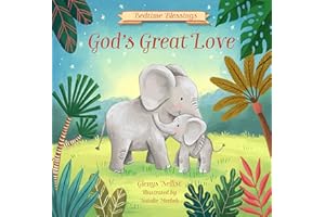 God's Great Love: (Part of the Bedtime Blessings Series)