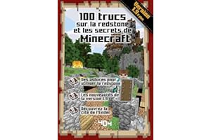 100 trucs sur la redstone et les secrets de Minecraft (French Edition)