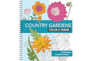 Color & Frame - Country Gardens (Adult Coloring Book)