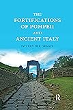 The Fortifications of Pompeii and Ancient Italy