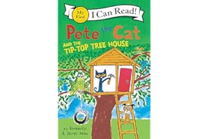 Pete the Cat and the Tip-Top Tree House (My First I Can Read)