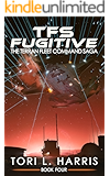 TFS Fugitive: The Terran Fleet Command Saga &ndash; Book 4