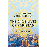 The Nine Lives of Pakistan: Dispatches from a Precarious State book cover The Nine Lives of Pakistan: Dispatches from a Precarious State book cover