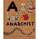 A is for Anarchist