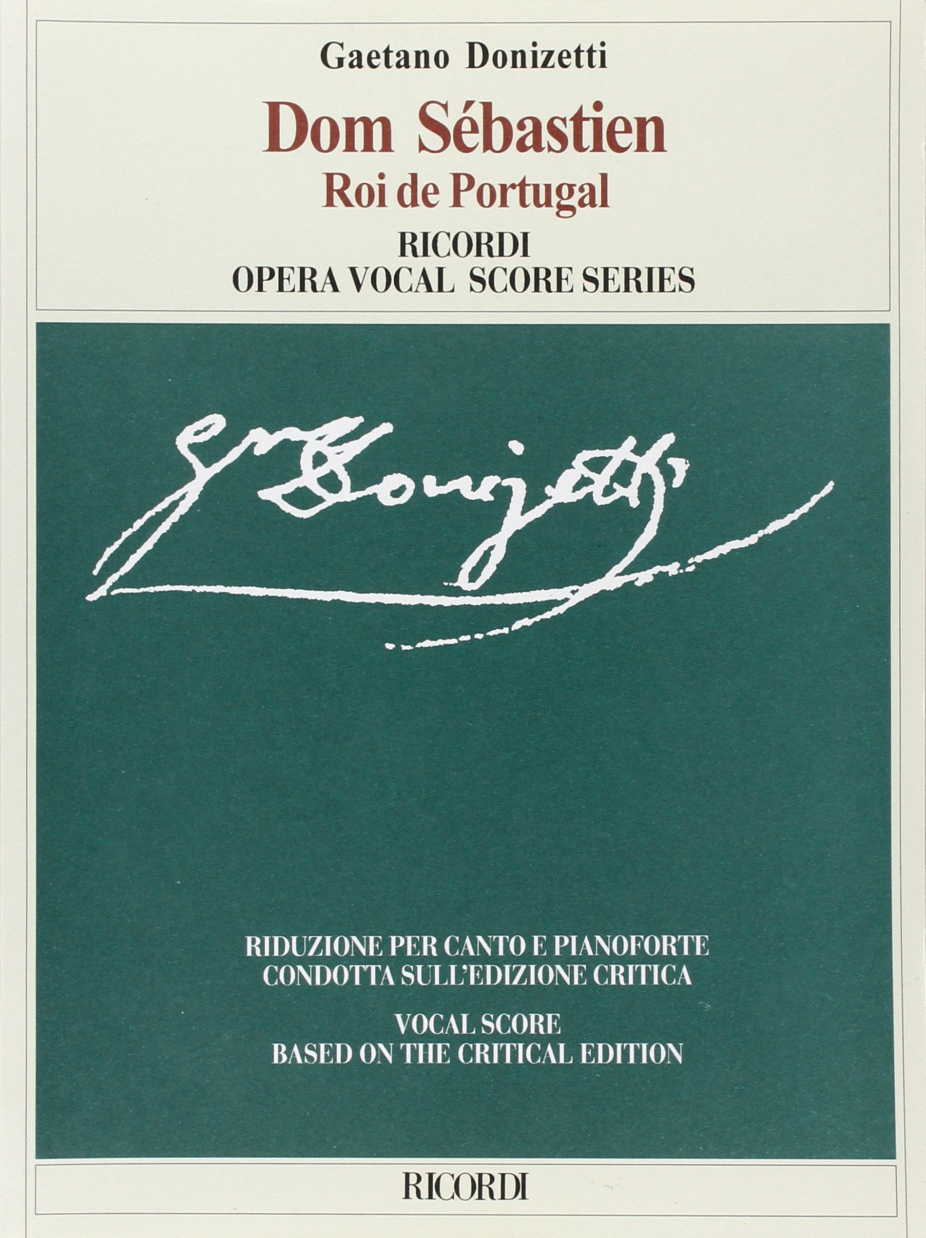 DOM Sebastien: Vocal Score (Ricordi Opera Vocal Score)