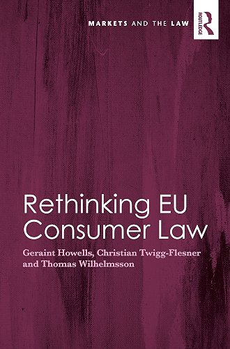 Download Rethinking EU Consumer Law (Markets and the Law) (English Edition) PDF