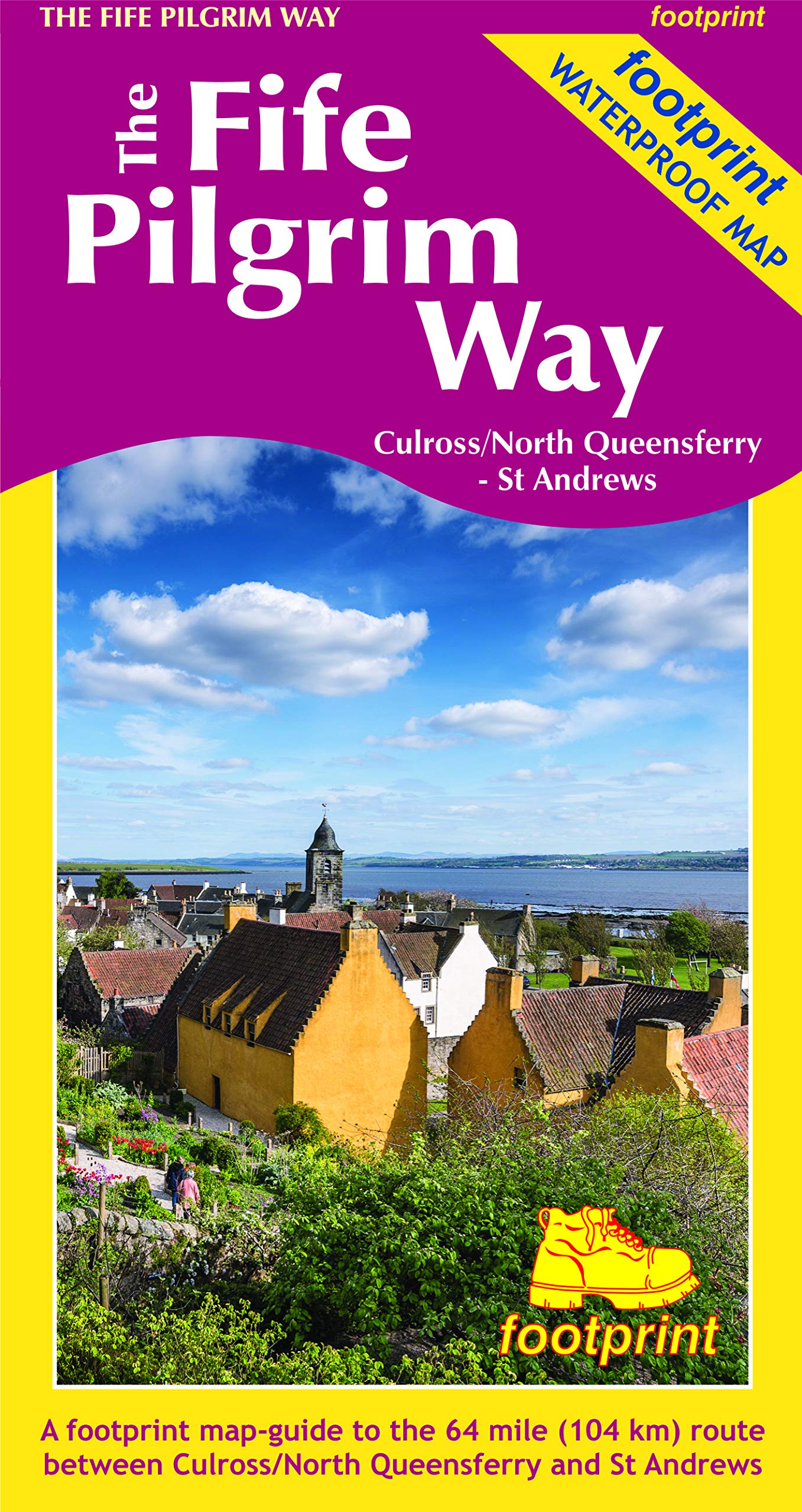 The Fife Pilgrim Way: Culross/North Queensferry - St Andrews