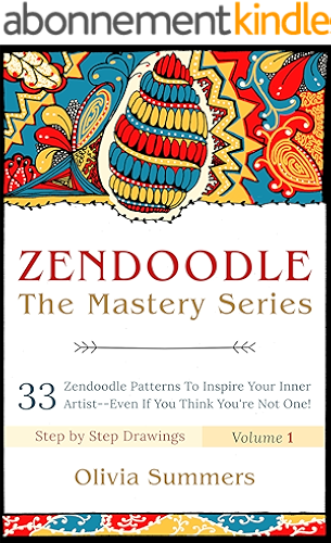 Download Zendoodle: 33 Zendoodle Patterns to Inspire Your Inner Artist--Even if You Think You're Not One! (Zendoodle Mastery Series Book 1) (English Edition) PDF