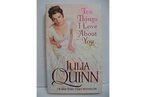 Ten Things I Love About You: A Delightful Regency Romance for Bridgerton Fans – Witty Country Girl Meets Charming Rogue