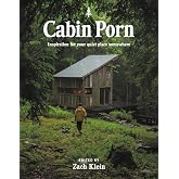 Cabin Porn: Inspiration for Your Quiet Place Somewhere