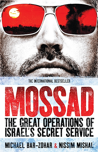 Download Mossad: The Great Operations of Israel's Secret Service (English Edition) PDF