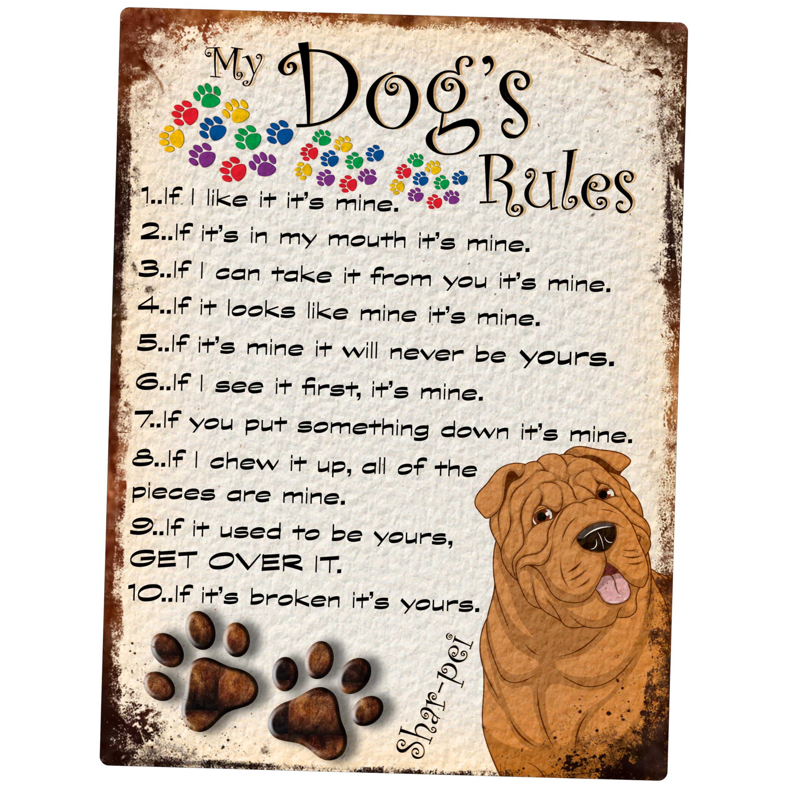 MY DOG'S RULES RETRO STYLE METAL TIN SIGN/PLAQUE SHAR-PEI THEME 8" x 6" (125DR)