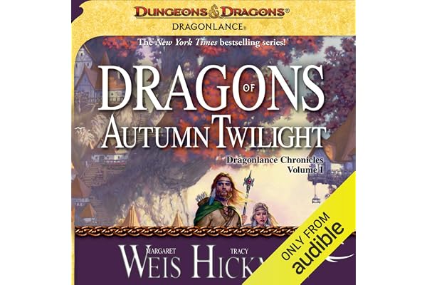 Dragons of Autumn Twilight: Dragonlance: Chronicles, Book 1