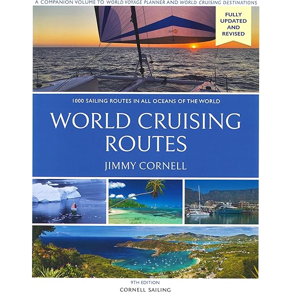 World Cruising Routes: 1000 Sailing Routes in All Oceans of the