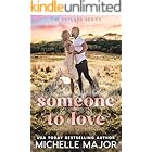 Someone To Love: A Single Dad, Fake Dating Small Town Romance (The Skylark Series Book 1)