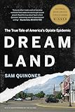 Dreamland: The True Tale of America's Opiate Epidemic