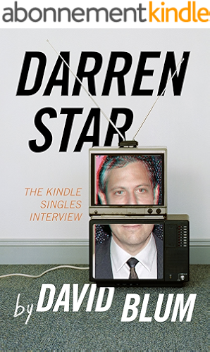 Download Darren Star: The Kindle Singles Interview (Kindle Single) (English Edition) PDF