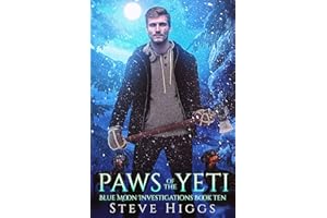 Paws of the Yeti: Blue Moon Investigations Book 10 - A Snarky Paranormal Detective Mystery