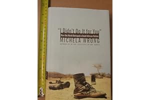 I Didn't Do It for You: How the World Betrayed a Small African Nation