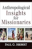 Anthropological Insights for Missionaries