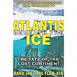 Atlantis beneath the Ice: The Fate of the Lost Continent