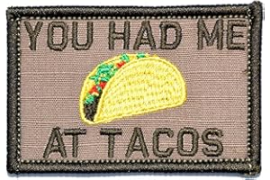 TACTICAL GEAR JUNKIE You Had Me at Tacos - 2x3 Patch - Multiple Colors (Coyote Brown)