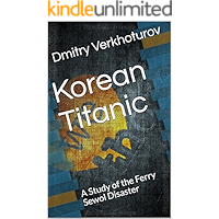 Korean Titanic: A Study of the Ferry Sewol Disaster book cover