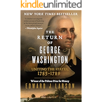 The Return of George Washington: Uniting the States, 1783-1789