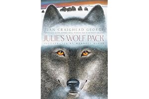 Julie's Wolf Pack: A Middle Grade Adventure About Leadership and Survival on the Tundra for Kids (Ages 8-12)