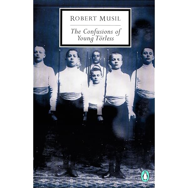 The Confusions of Young Törless (Oxford Worlds Classics): Musil