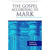 The Gospel according to Mark (The Pillar New Testament Commentary (PNTC))