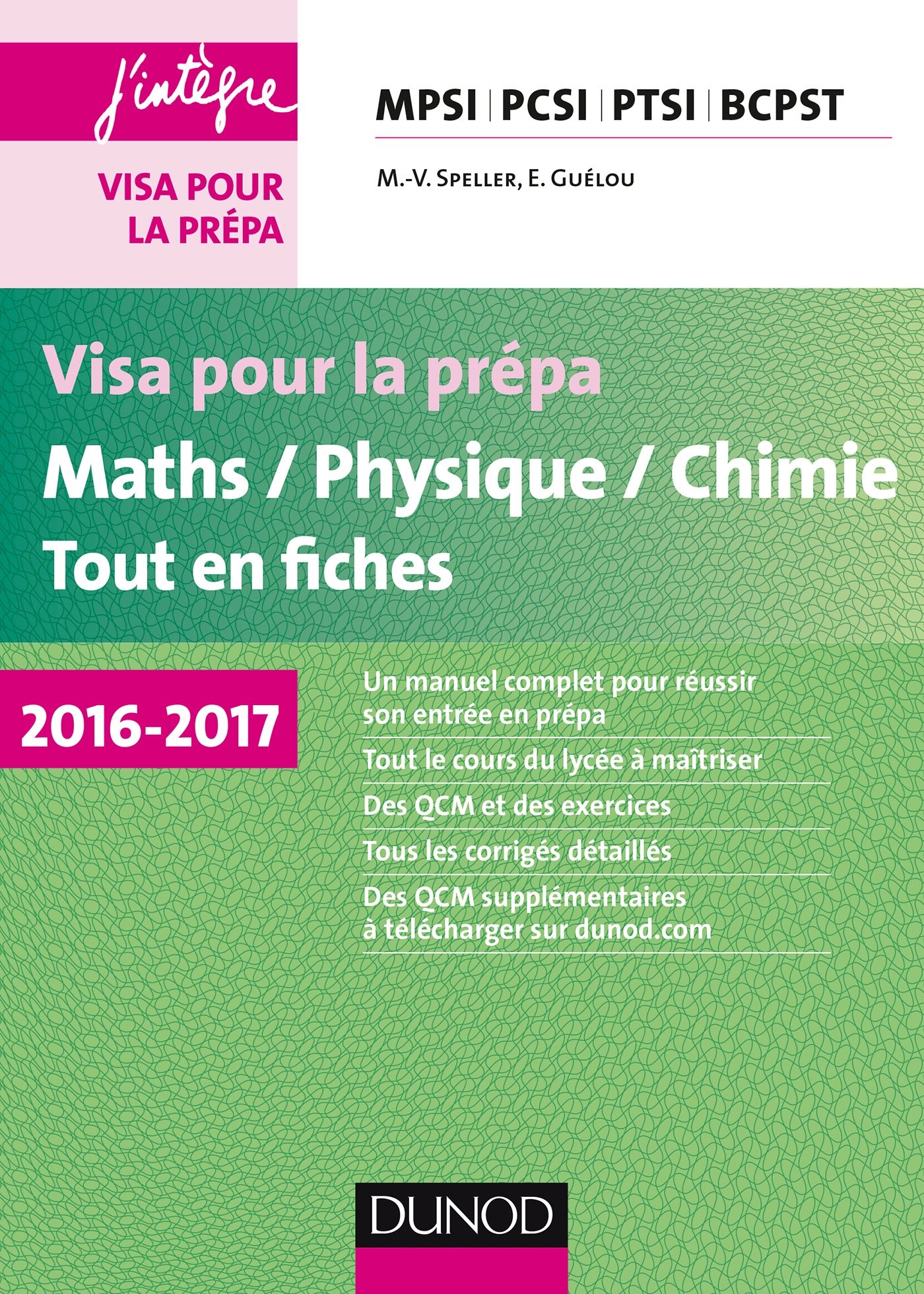 Amazon Fr Visa Pour La Prepa Maths Physique Chimie Tout En Fiches 2016 2017 Mpsi Pcsi Ptsi Bcpst Mpsi Pcsi Ptsi Bcpst 2016 2017 Speller Marie Virginie Guelou Erwan Livres