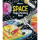 Space Magic Painting Book: Brush Water Over Designs to Watch Space Burst into Color for Kids (Ages 5-8)
