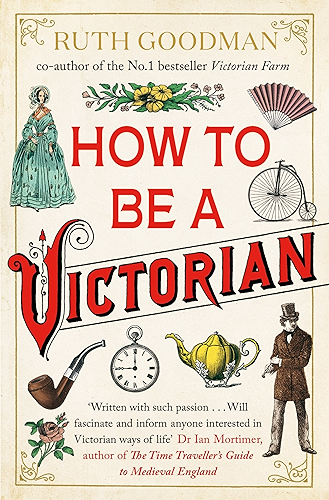 Download How to be a Victorian (English Edition) PDF