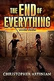 The End of Everything: Book 4