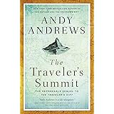 The Traveler's Summit: The Remarkable Sequel to The Traveler’s Gift