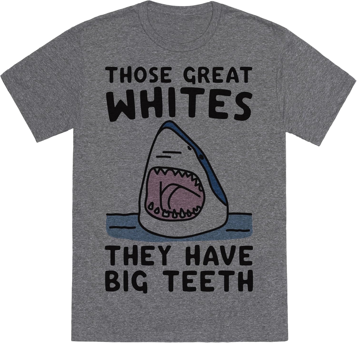 Those Great Whites They Have Big Teeth Those Great Whites They Have Big Teeth
