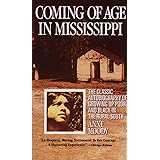 Coming of Age in Mississippi: The Classic Autobiography of Growing Up Poor and Black in the Rural South